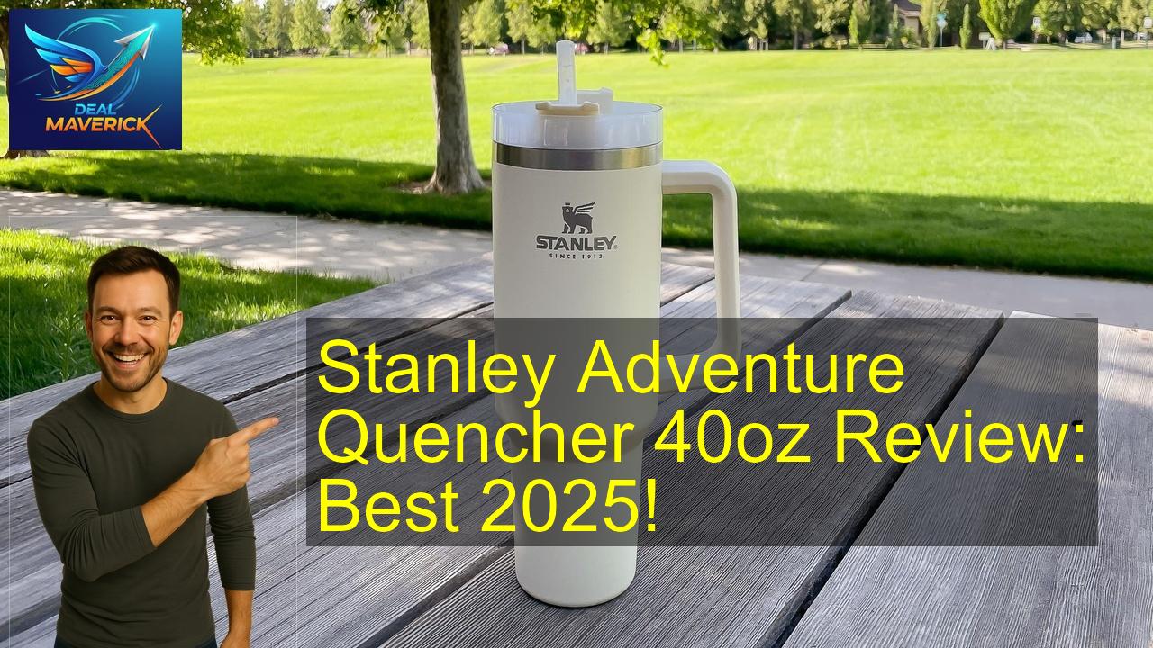 Stanley Adventure Quencher 40oz - Best Price & Review 2026