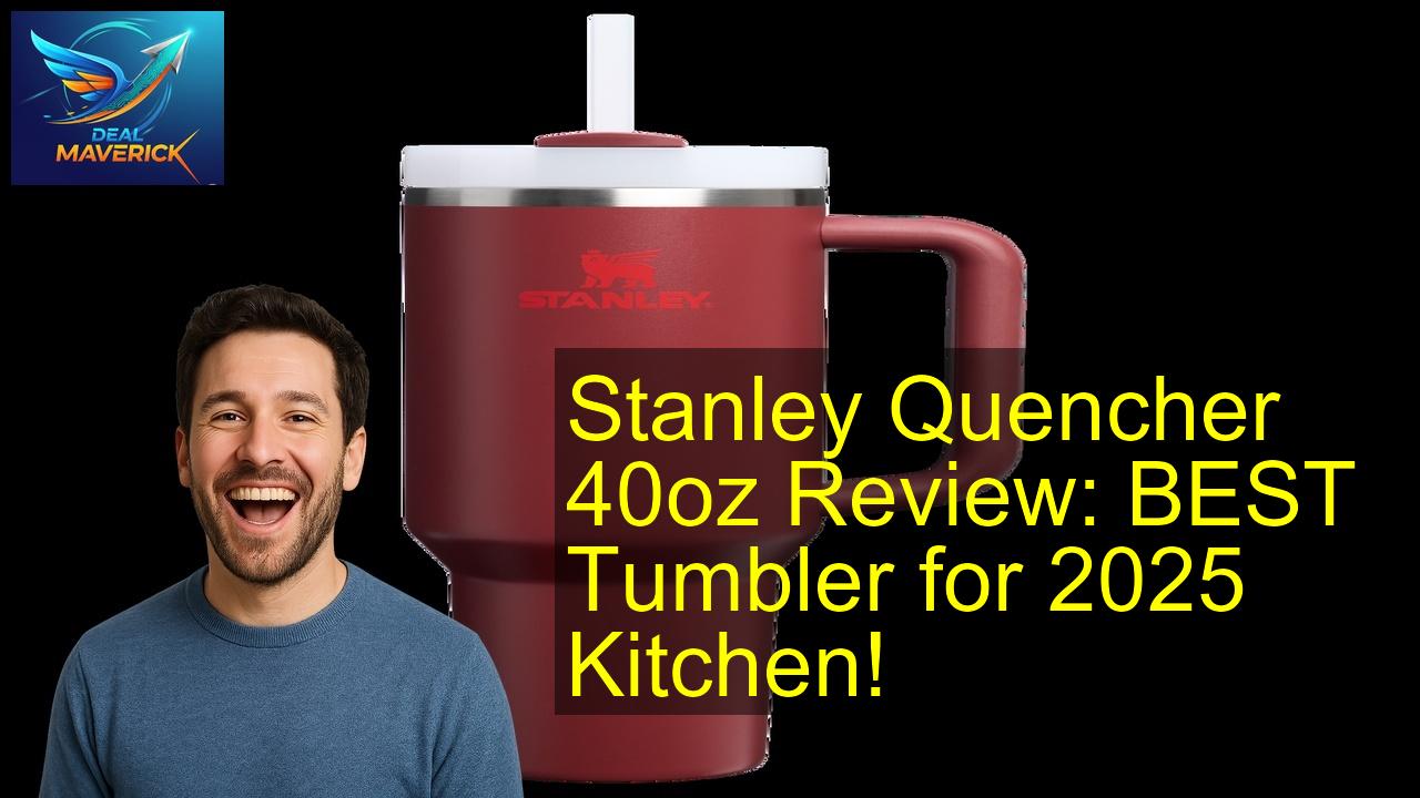 Stanley Quencher 40oz - Best Price & Review 2026