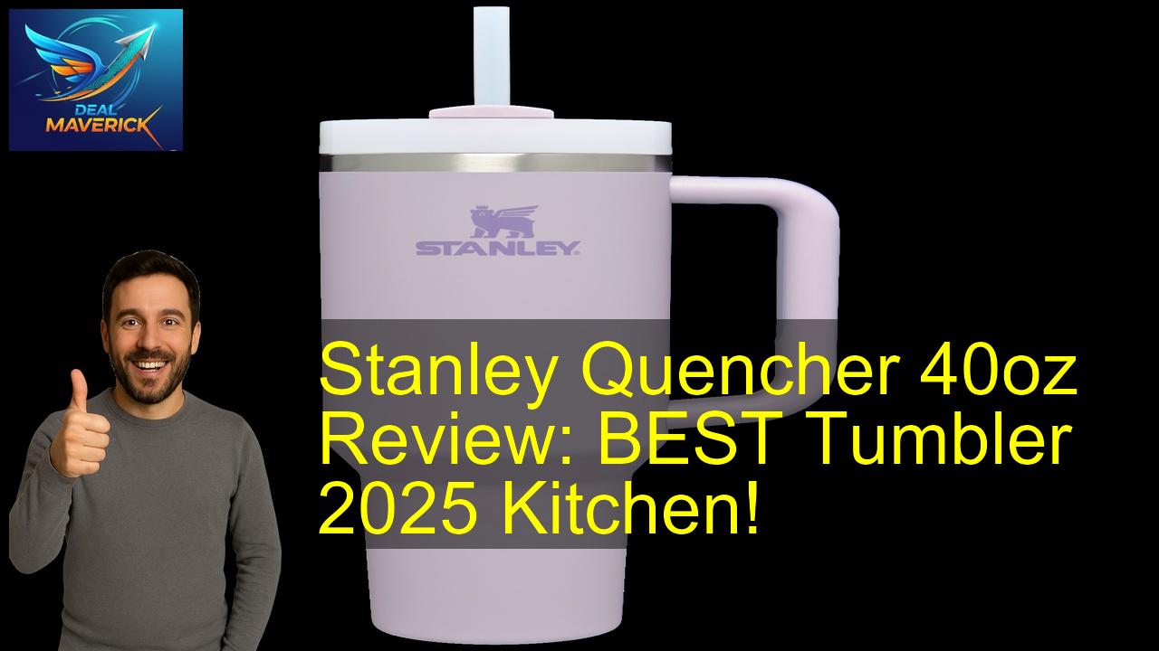Stanley Quencher 40oz - Best Price & Review 2026