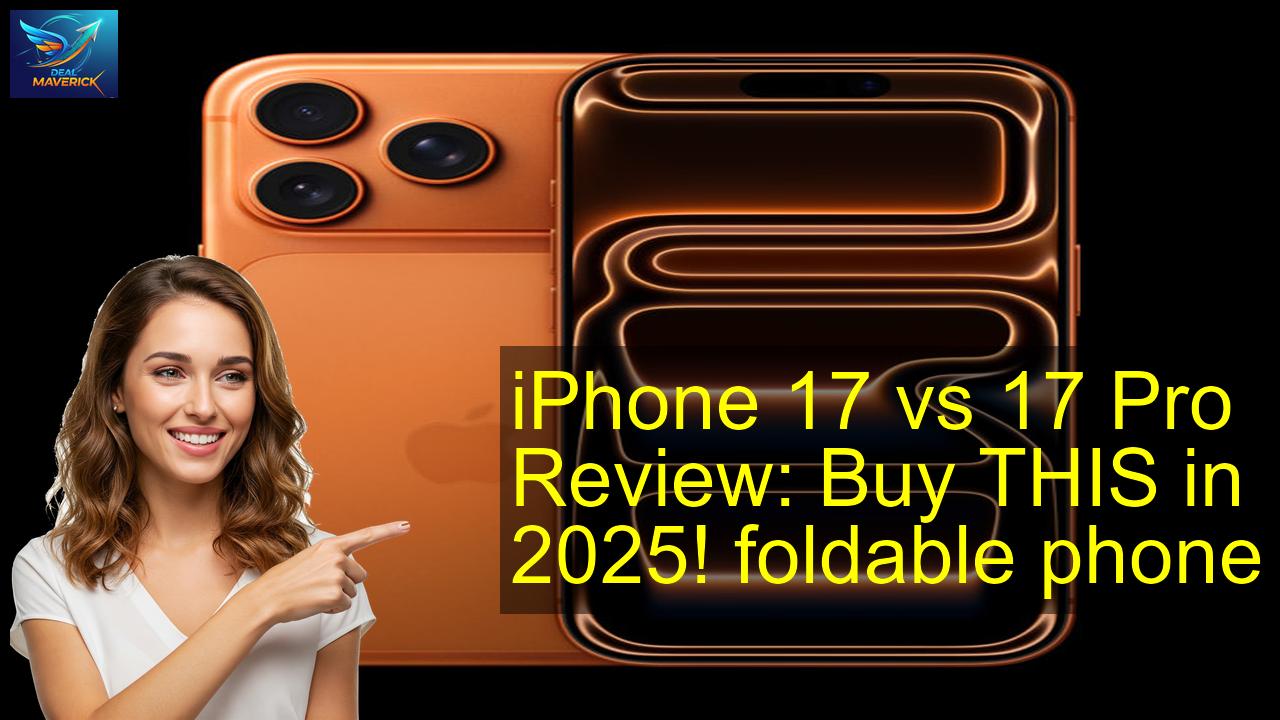 Apple iPhone 17 and Apple iPhone 17 Pro